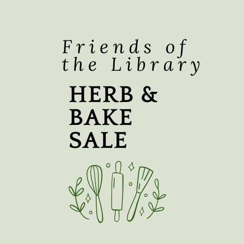 Friends of the Library Herb & Bake Sale